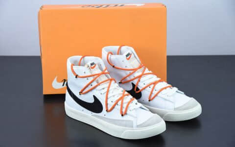 耐克Nike BlazerMid'1977 VintageWhiteBlackGreyOrange 经典开拓者黑白高帮解构板鞋纯原版本 货号：BQ6806-100