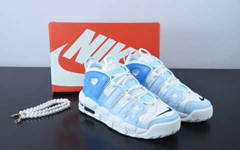 耐克Nike Air More Uptempo96 皮蓬大AIR蓝天白云复古篮球鞋纯原版本 货号：DH9719-100